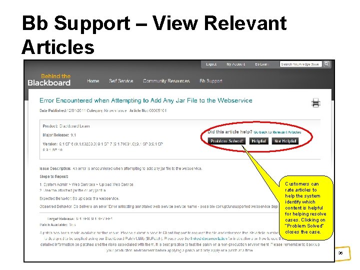 Bb Support – View Relevant Articles Customers can rate articles to help the system