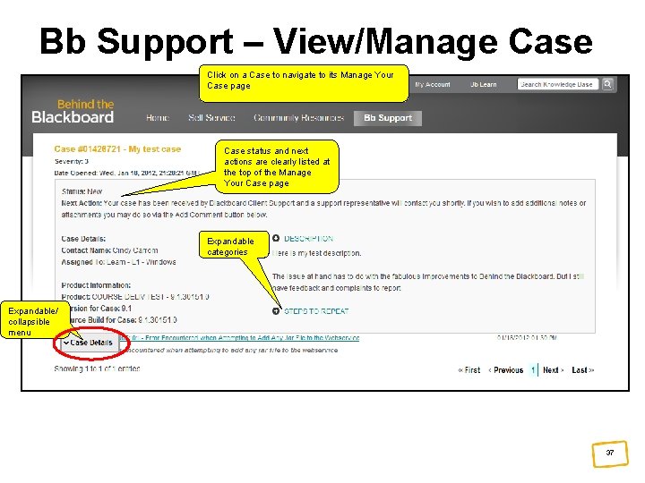 Bb Support – View/Manage Case Click on a Case to navigate to its Manage