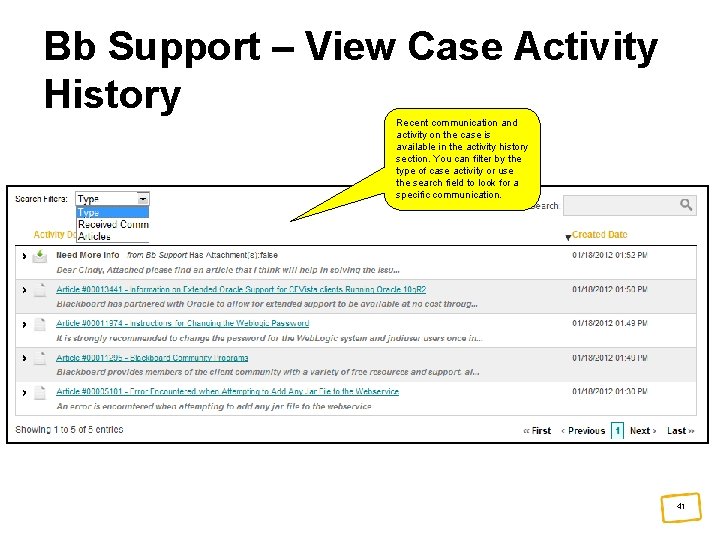 Bb Support – View Case Activity History Recent communication and activity on the case