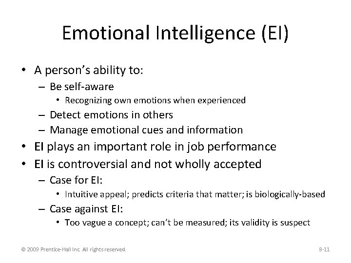 Emotional Intelligence (EI) • A person’s ability to: – Be self-aware • Recognizing own
