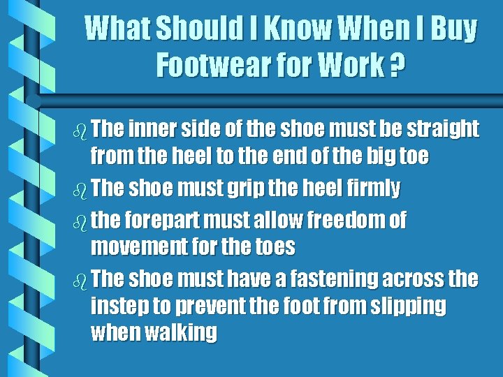 What Should I Know When I Buy Footwear for Work ? b The inner