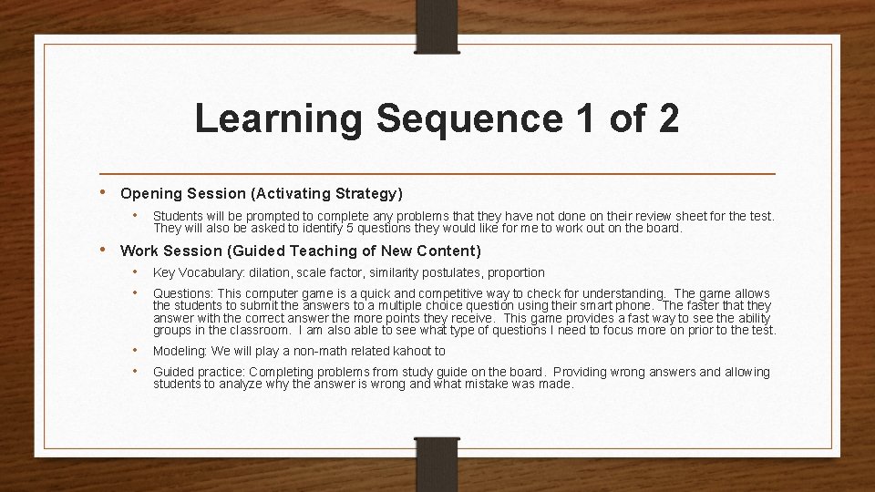 Learning Sequence 1 of 2 • Opening Session (Activating Strategy) • Students will be