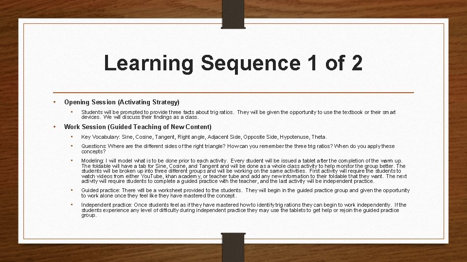 Learning Sequence 1 of 2 • Opening Session (Activating Strategy) • • Students will