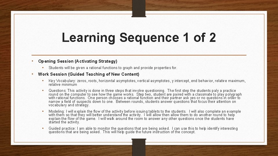 Learning Sequence 1 of 2 • Opening Session (Activating Strategy) • Students will be