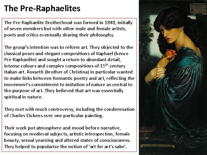 The Pre-Raphaelites The Pre-Raphaelite Brotherhood was formed in 1848, initially of seven members but The Pre-Raphaelites The Pre-Raphaelite Brotherhood was formed in 1848, initially of seven members but