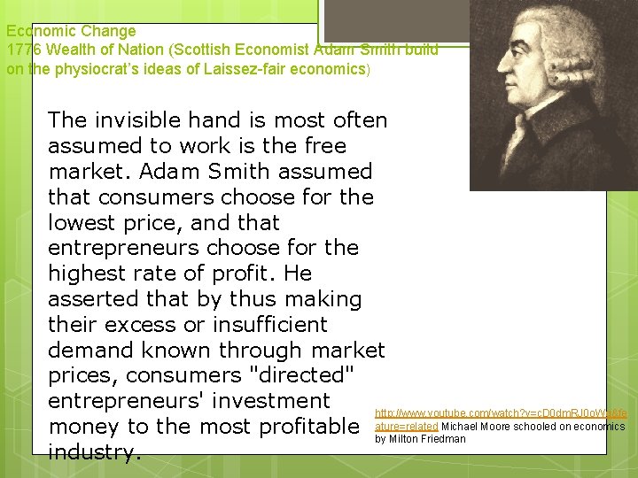 Economic Change 1776 Wealth of Nation (Scottish Economist Adam Smith build on the physiocrat’s