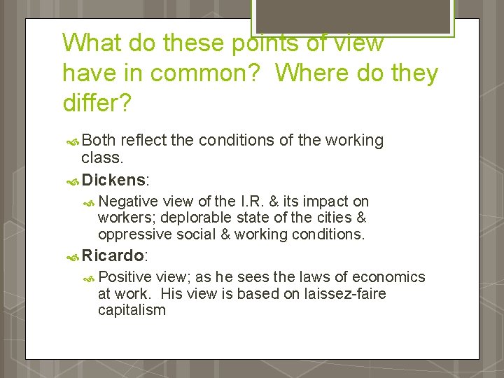 What do these points of view have in common? Where do they differ? Both