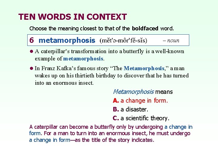 TEN WORDS IN CONTEXT Choose the meaning closest to that of the boldfaced word.