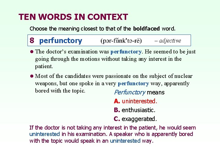 TEN WORDS IN CONTEXT Choose the meaning closest to that of the boldfaced word.