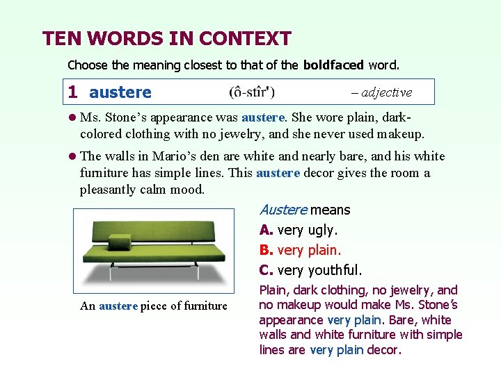 TEN WORDS IN CONTEXT Choose the meaning closest to that of the boldfaced word.