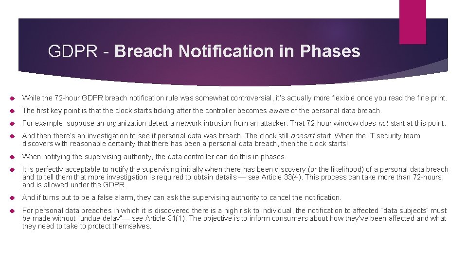 GDPR - Breach Notification in Phases While the 72 -hour GDPR breach notification rule