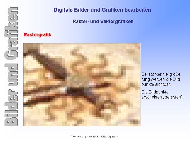 Rastergrafik Bild In Form Computer Lesbare Daten slidetodoc.com