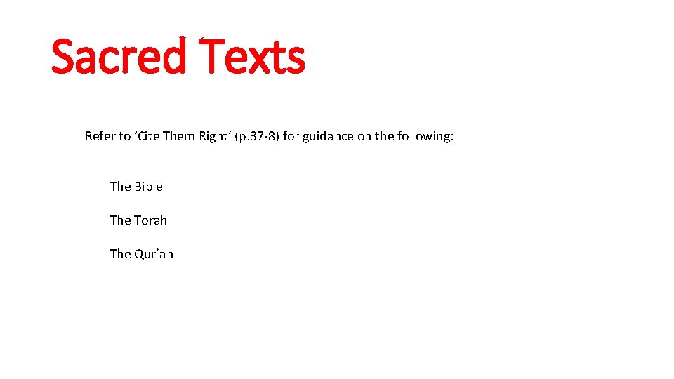 Sacred Texts Refer to ‘Cite Them Right’ (p. 37 -8) for guidance on the