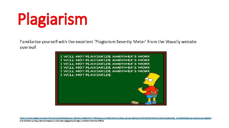 Plagiarism Familiarise yourself with the excellent ‘Plagiarism Severity Meter’ from the Visually website overleaf