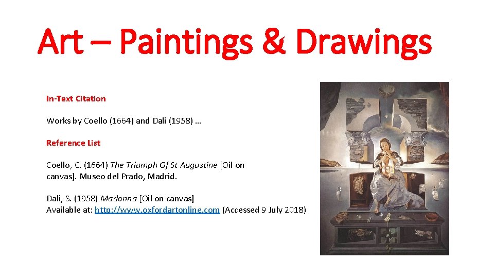 Art – Paintings & Drawings In-Text Citation Works by Coello (1664) and Dali (1958)