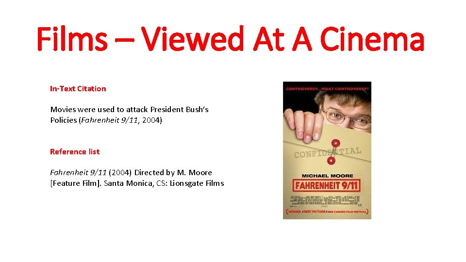 Films – Viewed At A Cinema In-Text Citation Movies were used to attack President