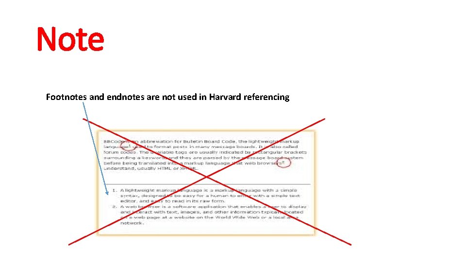 Note Footnotes and endnotes are not used in Harvard referencing 