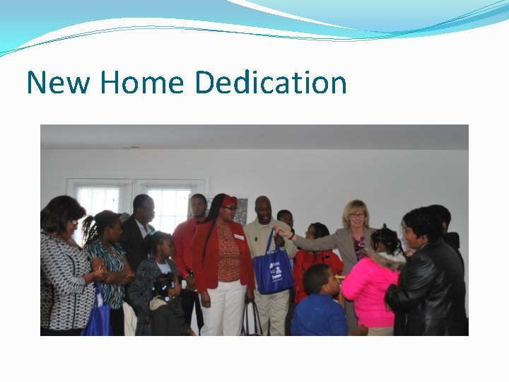New Home Dedication 