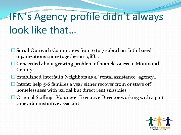 IFN’s Agency profile didn’t always look like that… � Social Outreach Committees from 6