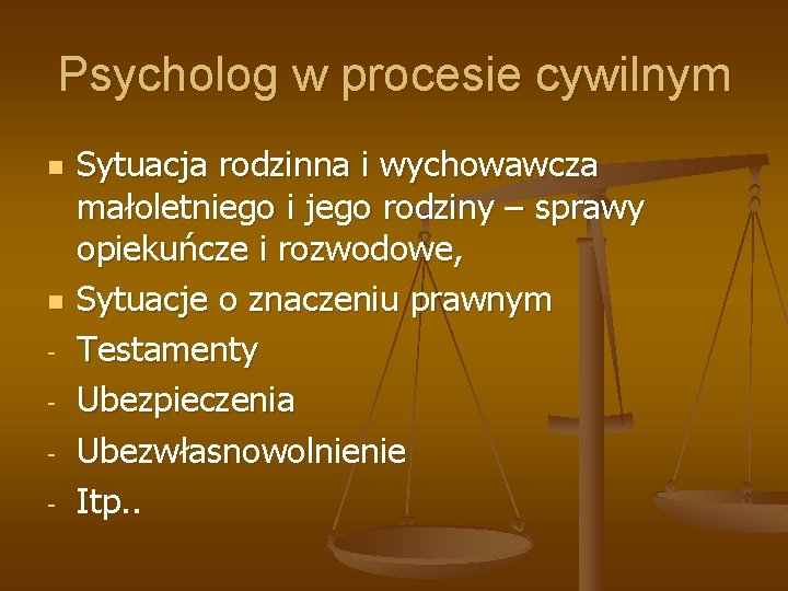 Psycholog w procesie cywilnym n n - Sytuacja rodzinna i wychowawcza małoletniego i jego