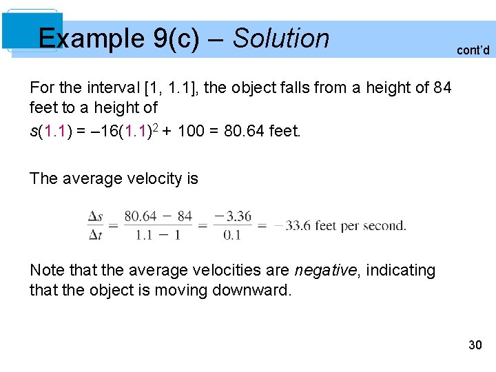 Example 9(c) – Solution cont’d For the interval [1, 1. 1], the object falls