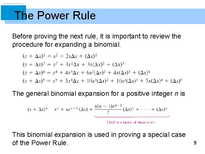 The Power Rule Before proving the next rule, it is important to review the