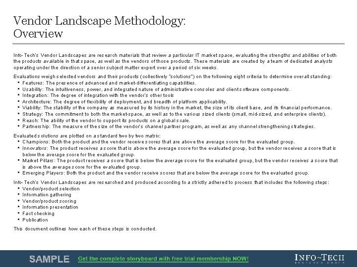 Vendor Landscape Methodology: Overview Info-Tech’s Vendor Landscapes are research materials that review a particular