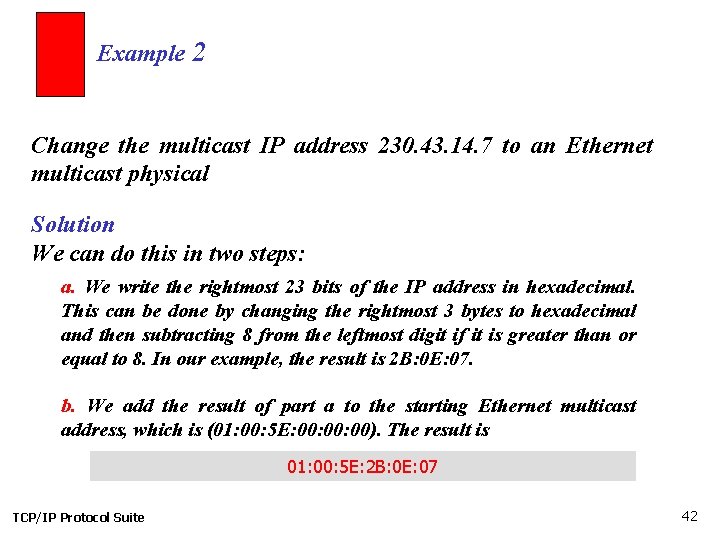 Example 2 Change the multicast IP address 230. 43. 14. 7 to an Ethernet
