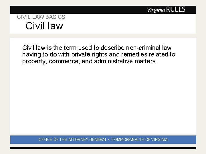 CIVIL LAW BASICS Civil law Subhead Civil law is the term used to describe