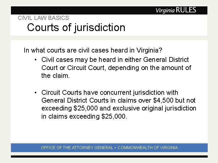 CIVIL LAW BASICS Subhead Courts of jurisdiction In what courts are civil cases heard