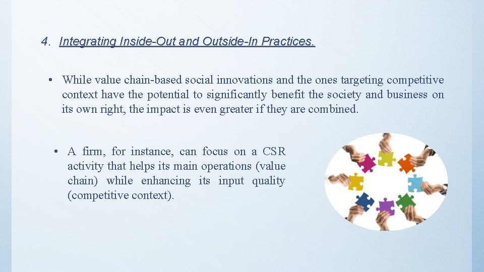 4. Integrating Inside-Out and Outside-In Practices. • While value chain-based social innovations and the