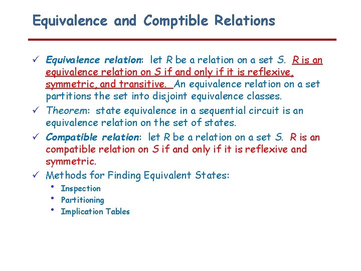 Equivalence and Comptible Relations Equivalence relation: let R be a relation on a set