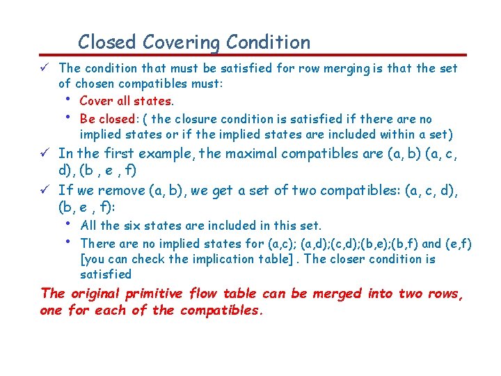 Closed Covering Condition The condition that must be satisfied for row merging is that