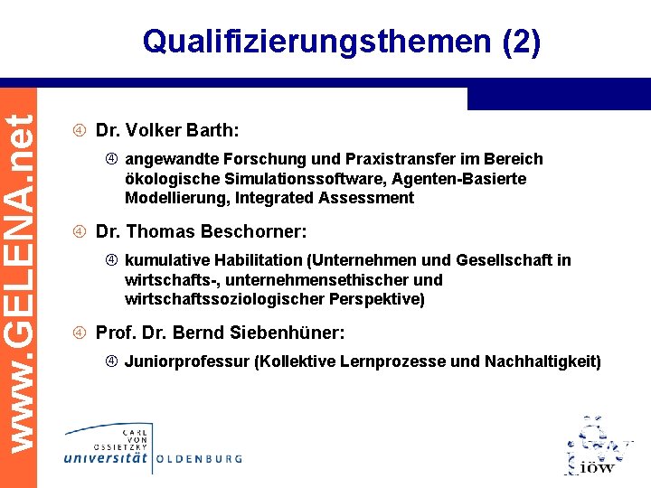 www. GELENA. net Qualifizierungsthemen (2) Dr. Volker Barth: angewandte Forschung und Praxistransfer im Bereich