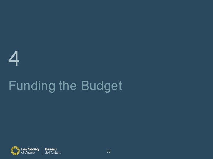 4 Funding the Budget 23 