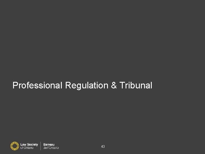 Professional Regulation & Tribunal 43 