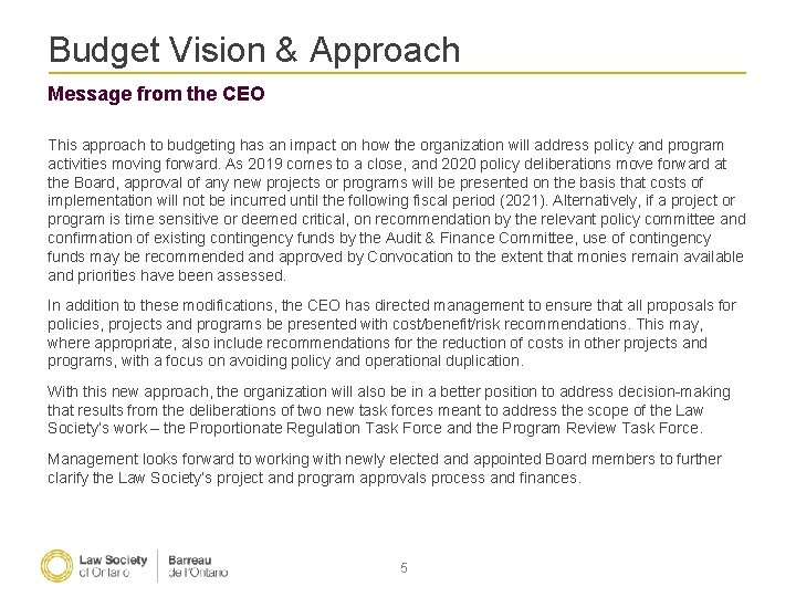 Budget Vision & Approach Message from the CEO This approach to budgeting has an