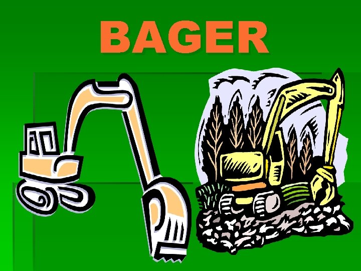 BAGER 