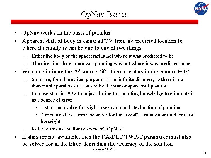 Op. Nav Basics • Op. Nav works on the basis of parallax • Apparent