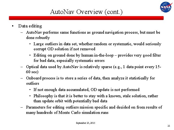 Auto. Nav Overview (cont. ) • Data editing – Auto. Nav performs same functions
