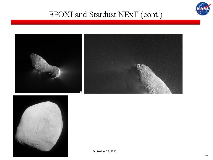 EPOXI and Stardust NEx. T (cont. ) September 23, 2015 37 