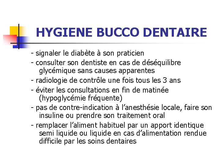 HYGIENE BUCCO DENTAIRE - signaler le diabète à son praticien - consulter son dentiste