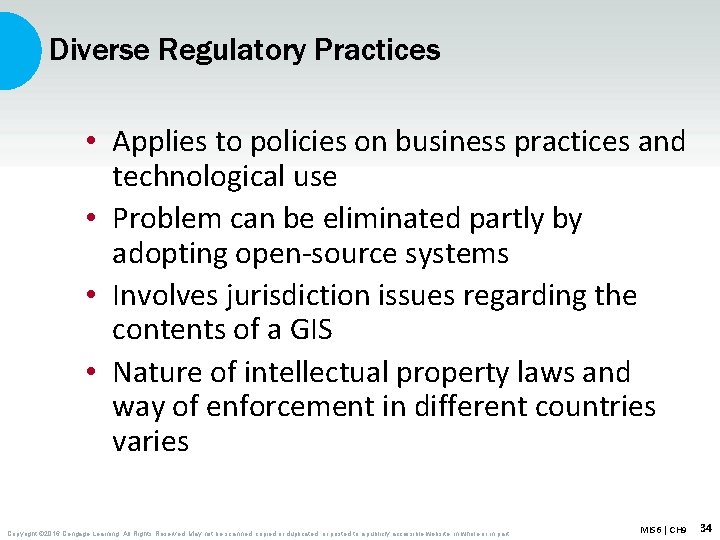 Diverse Regulatory Practices • Applies to policies on business practices and technological use •