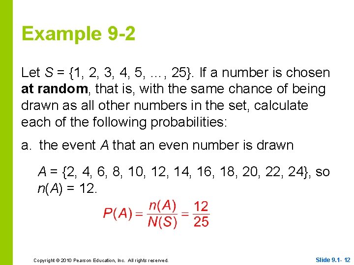 Example 9 -2 Let S = {1, 2, 3, 4, 5, …, 25}. If