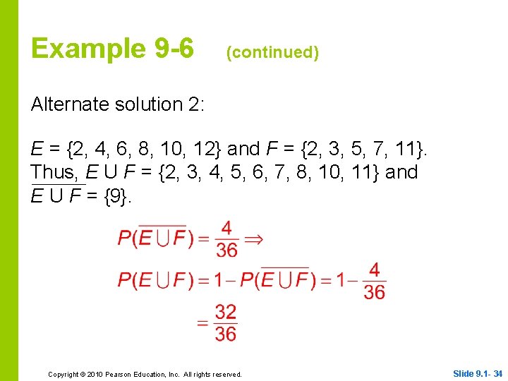 Example 9 -6 (continued) Alternate solution 2: E = {2, 4, 6, 8, 10,