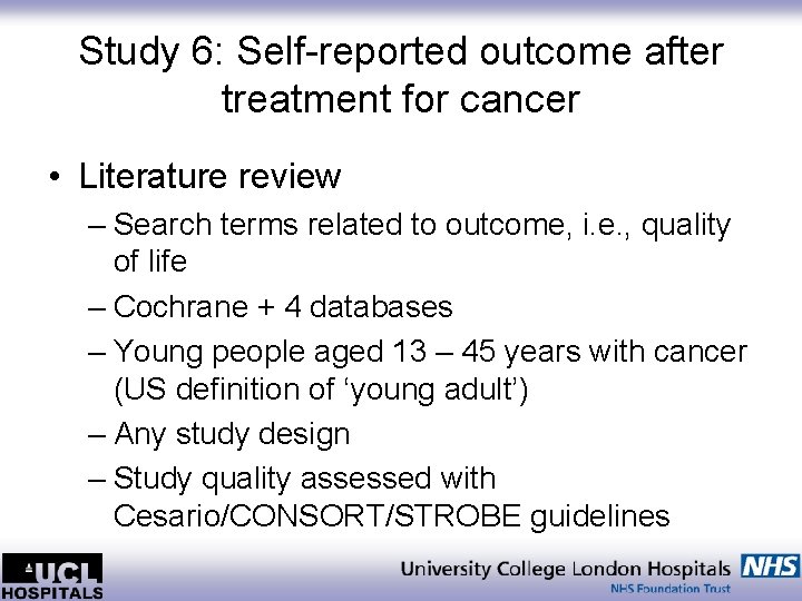 Study 6: Self-reported outcome after treatment for cancer • Literature review – Search terms