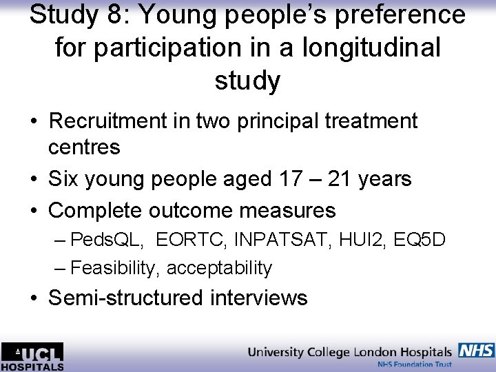 Study 8: Young people’s preference for participation in a longitudinal study • Recruitment in