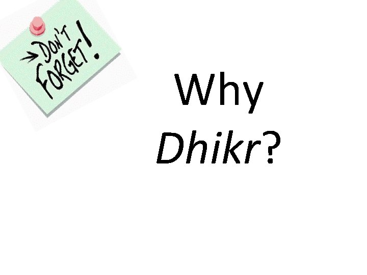 Why Dhikr? 