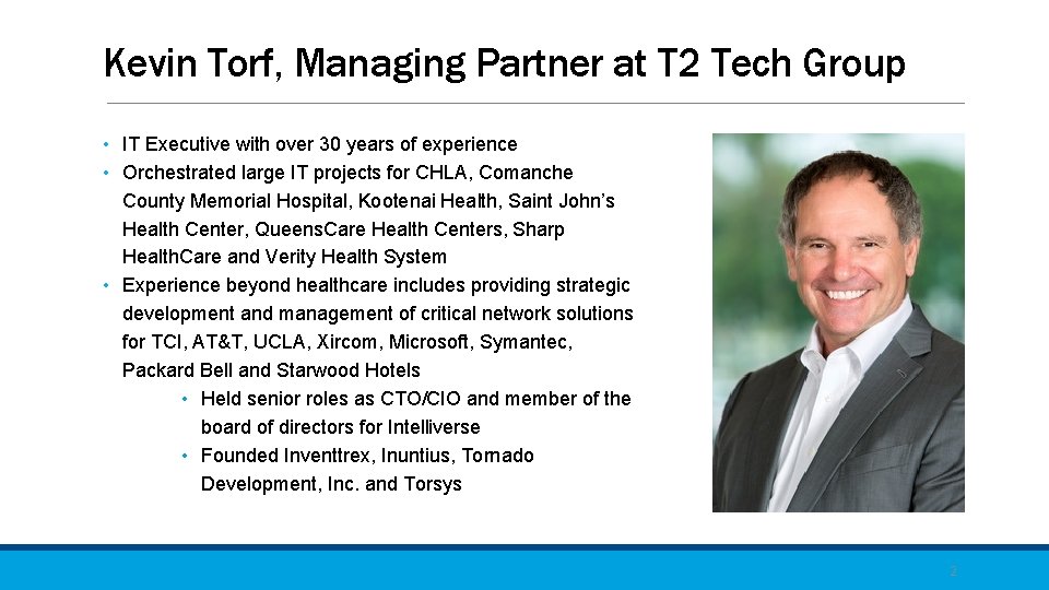 Kevin Torf, Managing Partner at T 2 Tech Group • IT Executive with over