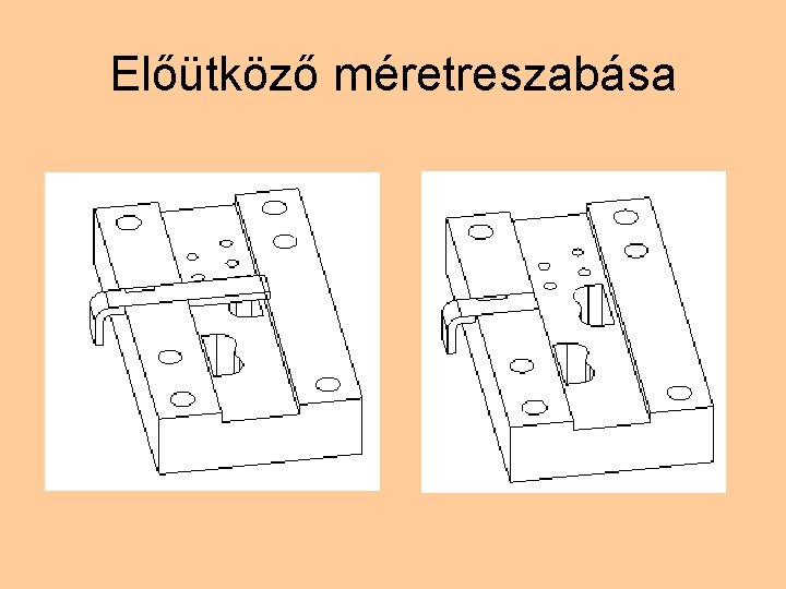 Előütköző méretreszabása 